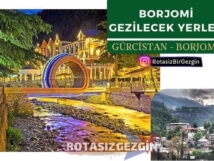 Gürcistan Borjomi Gezilecek Yerler