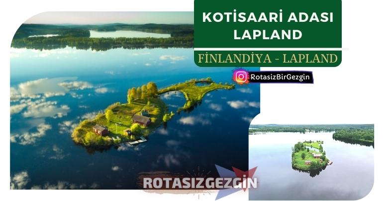 Finlandiya Kotisaari Adasi Lapland Gezilecek Yerler