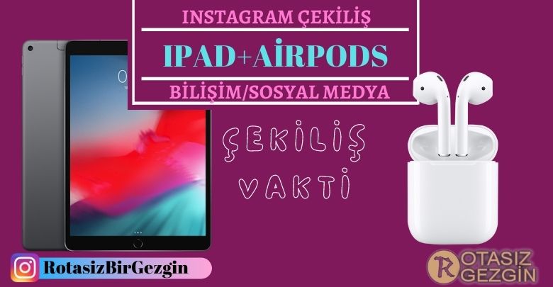 Instagram Çekiliş - Ipad Air 2019 + AirPods Gen2 Hediye