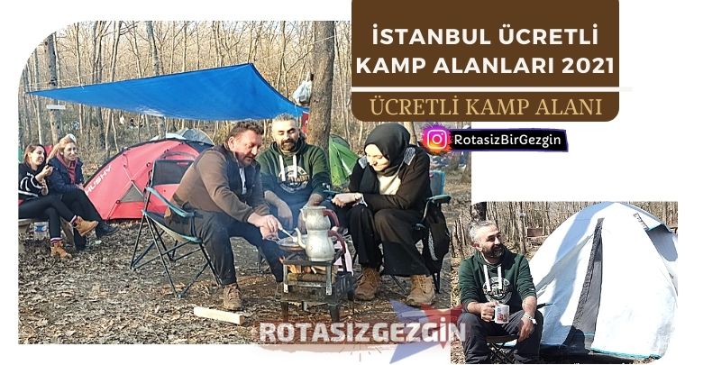 İstanbul Ücretli Kamp Alanları Listesi 2021 - En İyi Camping