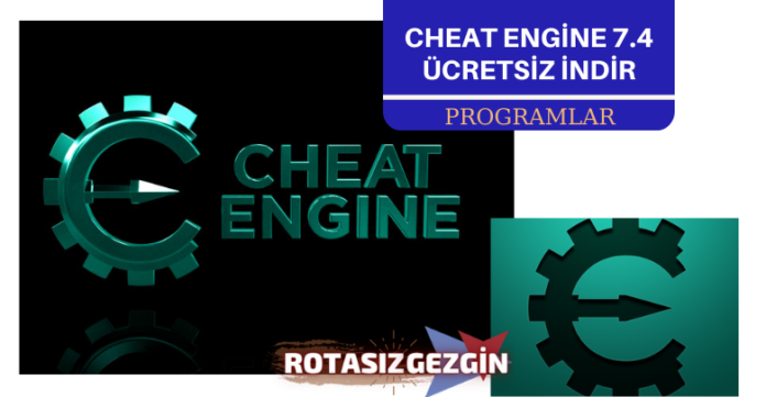 Cheat Engine 7.4 Full İndir - Son Sürüm İndir
