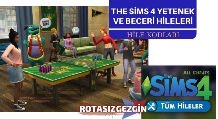 The Sims 4 Yetenek ve Beceri Hileleri Skill Cheats