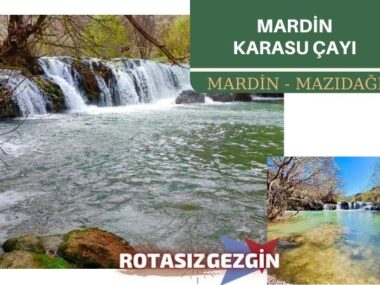 Mardin Karasu Çayı Gezilecek Yerler