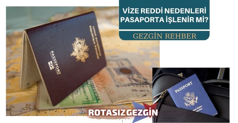 Vize Reddi Nedir, Nasıl Anlaşılır Pasaporta İşlenir mi