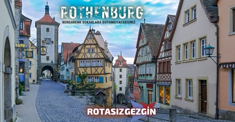 Rothenburg Gezilecek Yerler Listesi