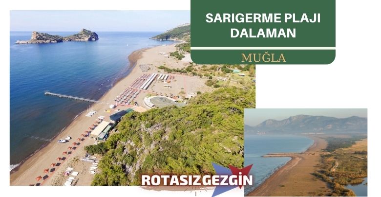 Dalaman Sarıgerme Plajı – Dalaman Gezilecek Yerler