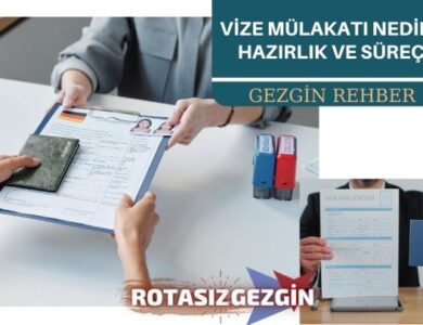 Vize Mülakatı Nedir Nasıl Yapılmalıdır