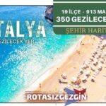 Antalya Gezilecek Yerler Listesi - Tam 350 Gezilecek Yer