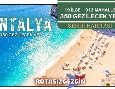 Antalya Gezilecek Yerler Listesi - Tam 350 Gezilecek Yer