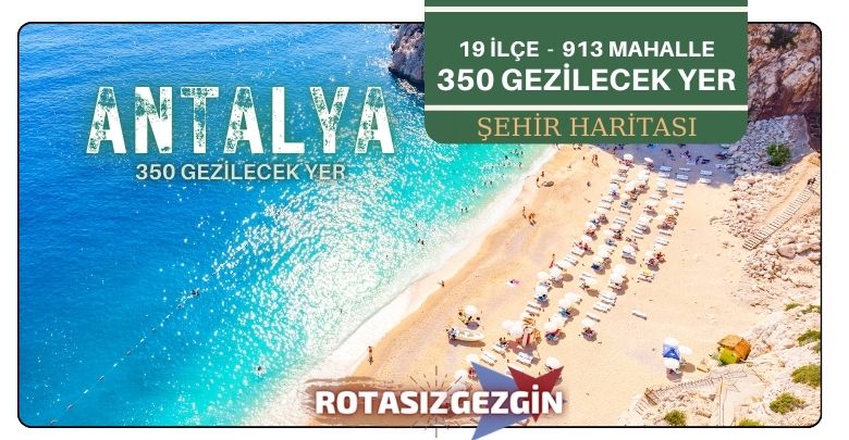 Antalya Gezilecek Yerler Listesi - Tam 350 Gezilecek Yer