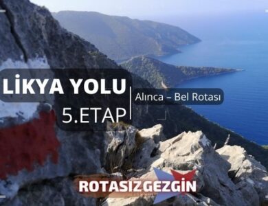 Alınca – Bel Rotası 17km Likya Yolu 5.Etap